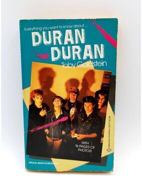 Everything You Want To Know About DURAN DURAN 1st Edition T. Goldstein PB 1984